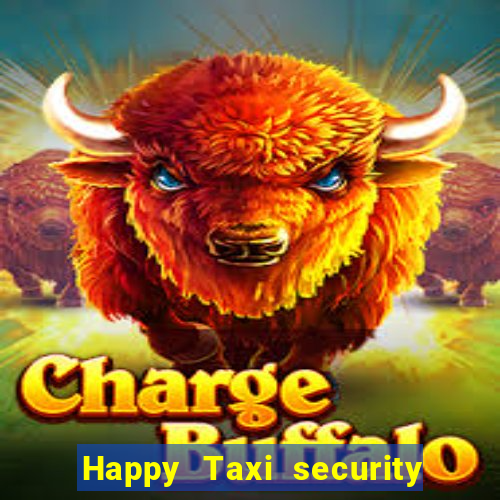 Happy Taxi security password road 96 happy